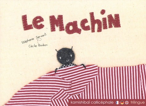 Le  machin : Théâtre d'images [kamishibaï]