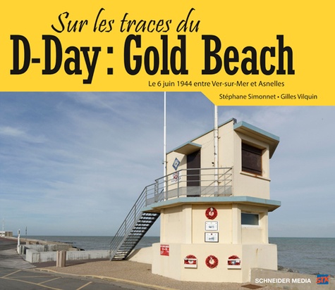 Sur les traces du D-Day : Gold Beach