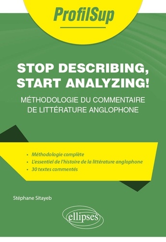 Stop describing, start analyzing !. Méthodologie du commentaire de littérature anglophone