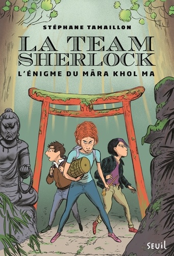 Stéphane Tamaillon - La Team Sherlock Tome 2 : L'énigme du Mara Khol Ma.