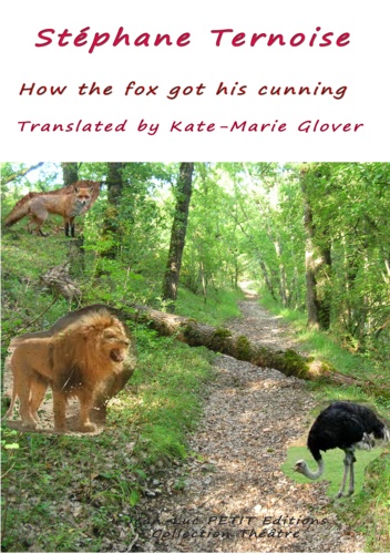 How the fox got his cunning. The Lion, the Ostrich and the Fox