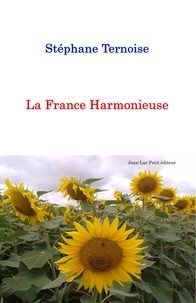 Stéphane Ternoise - La France Harmonieuse.