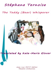 Stéphane Ternoise et Kate-Marie Glover - The Teddy (Bear) Whisperer.
