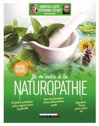 Lire des livres complets en ligne gratuitement et sans téléchargement Je m'initie à la naturopathie par Stéphane Tétart, Vanessa Lopez in French