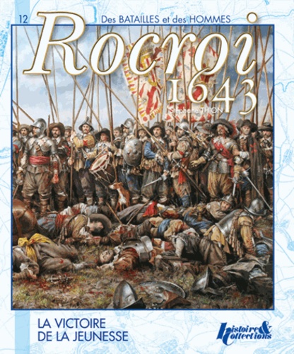 Stéphane Thion - La bataille de Rocroi.