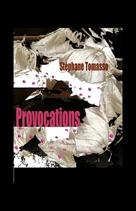 Stephane Tomasso - Provocations.