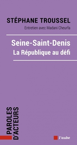 Seine-Saint-Denis, la République au défi