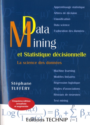 Data Mining et statistique décisionnelle. La science des données 5e édition revue et augmentée