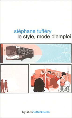 Stéphane Tufféry - Le style, mode d'emploi.