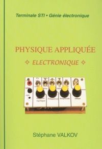 Stéphane Valkov - Physique appliquée Electronique.