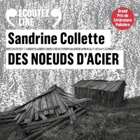 Stéphane Varupenne et Sandrine Collette - Des noeuds d'acier.