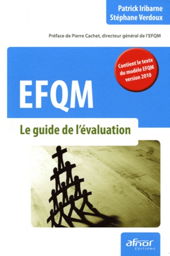 Stéphane Verdoux et Patrick Iribarne - EFQM - Le guide de l'évaluation.