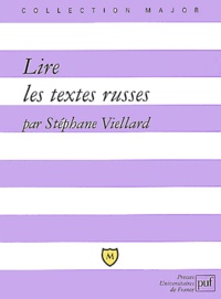 Stéphane Viellard - Lire les textes russes.