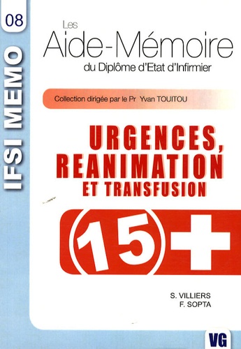 Stéphane Villiers et Fred Sopta - Urgences, réanimation, transfusion.