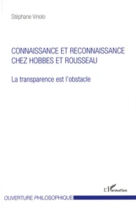Connaissance et reconnaissance chez Hobbes et Rousseau