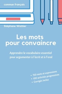  Stéphane Wattier - Les mots pour convaincre.