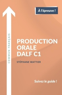  Stéphane Wattier - Production orale DALF C1.