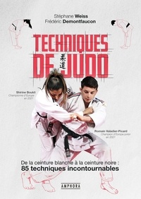 Téléchargement de livres à partir de google books Techniques de judo  - De la ceinture blanche à laceinture noire : 85 techniques incontournables in French 9782757605615