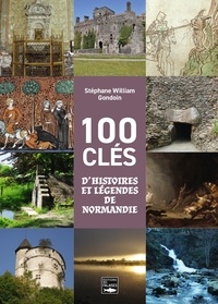 Téléchargement gratuit de livres complets en pdf 100 clés d'histoires et légendes de Normandie