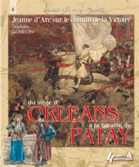 Du siège dOrléans à la bataille de Patay - Jeanne dArc sur le chemin de la victoire.pdf