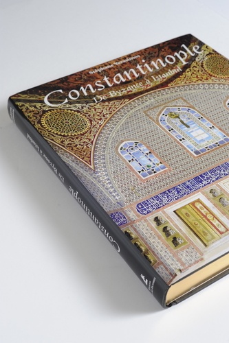 Constantinople. De Byzance à Istanbul