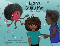  Stephanie A. Kilgore-White - Don't Bully Me! - Charity, #7.