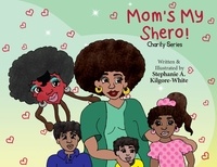  Stephanie A. Kilgore-White - Mom's My Shero! - Charity, #13.