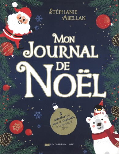 Mon journal de Noël de Stéphanie Abellan - Album - Livre - Decitre