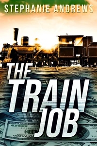  Stephanie Andrews - The Train Job - The Levelers, #2.