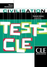 Stéphanie Anthony - Tests Clé Civilisation niveau intermédiaire.