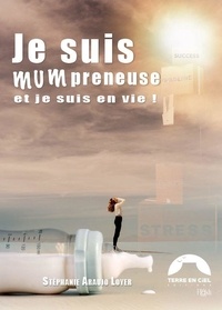 Télécharger des ebooks en pdf google books Je suis mumpreneuse et je suis en vie ! 9782492382338 in French