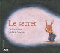 Stéphanie Augusseau et Caroline Hurtut - Le secret.