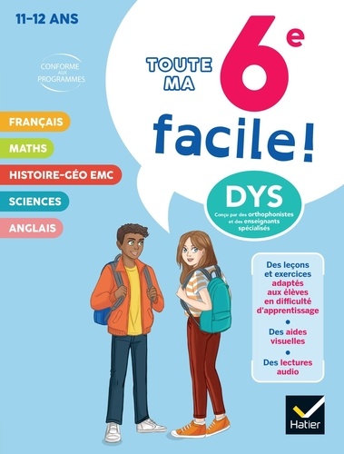 Stéphanie Aumont et Xavier Babonneau - Ma 6e facile ! Tout-en-un adapté aux enfants dyslexiques (DYS) ou en difficulté d'apprentissage.