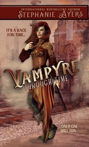  Stephanie Ayers - Vampyre Through Time.