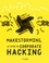 Makestorming. Le guide du corporate hacking