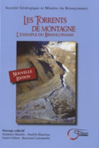 Stéphanie Baraille et Danièle Blanchon - Les torrents de montagne - L'exemple du Briançonnais.