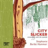  Stephanie Barbé Hammer - City Slicker.