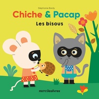 Stéphanie Bardy - Chiche & Pacap  : Les bisous.