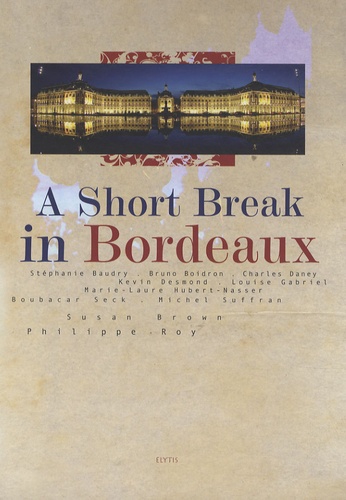 Stéphanie Baudry et Bruno Boidron - A short break in Bordeaux.