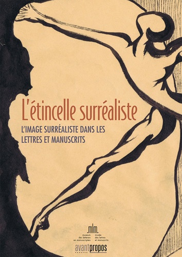 Stéphanie Becco et Jean-Christophe Hubert - L'étincelle surréaliste - L'image surréaliste dans les lettres et manuscrits.