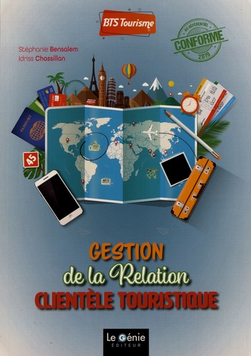 Gestion de la relation clientèle touristique BTS tourisme 1re et 2e année  Edition 2019