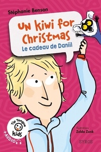 Stéphanie Benson - Un kiwi for Christmas - Le cadeau de Daniil.