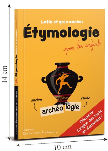 Etymologie pour les enfants. Latin et grec ancien