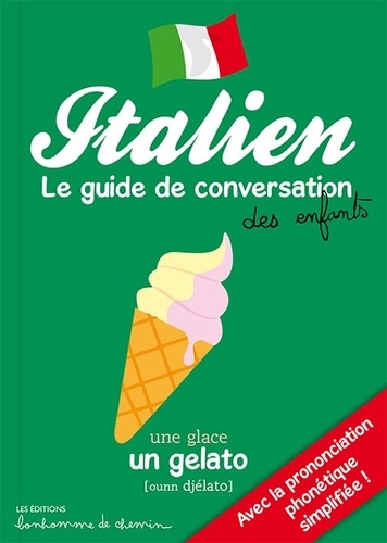Italien. Le guide de conversation des enfants