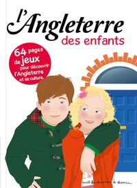 Stéphanie Bioret et Hugues Bioret - L'Angleterre des enfants.