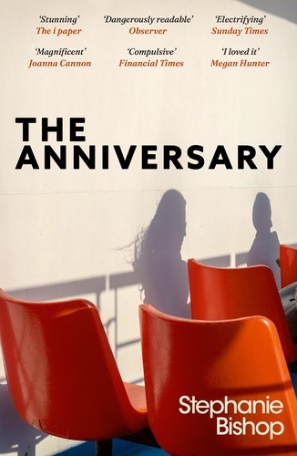 The Anniversary. An addictive and dangerously readable literary thriller, longlisted for the 2024 Stella Prize