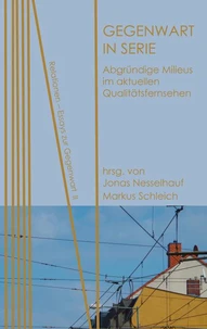 Gegenwart in Serie