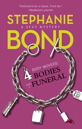Stephanie Bond - 4 Bodies and a Funeral.