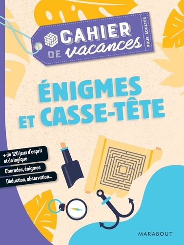 Cahier de vacances pour adultes Enigmes et casse-tête