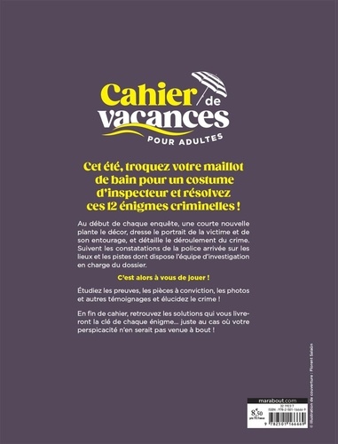 Le cahier de vacances pour adultes Enquêtes criminelles